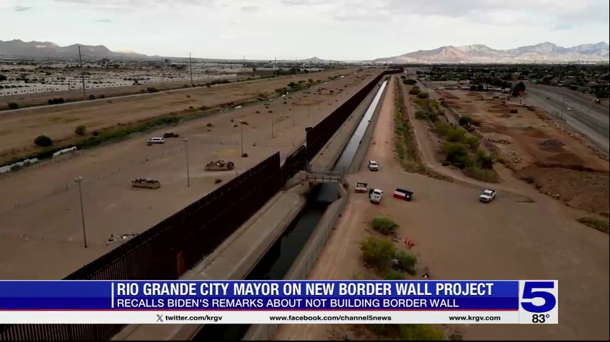 Rio Grande City mayor comments on new border wall project