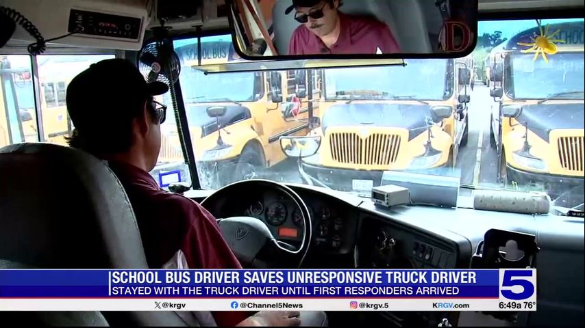 Donna ISD bus driver saves unresponsive truck driver