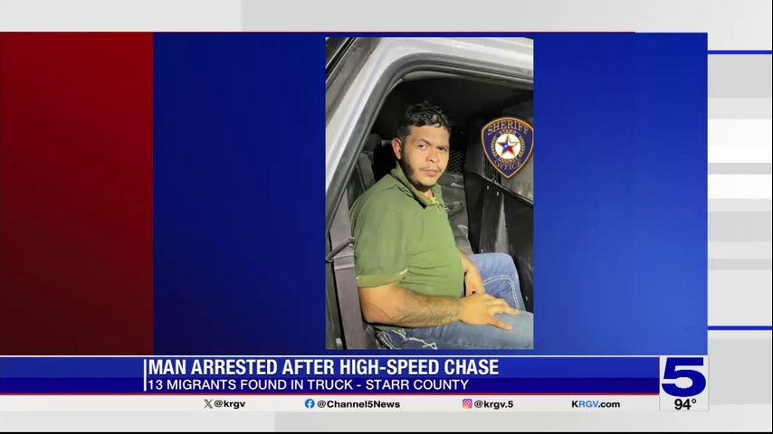 Starr County Sheriff's Office: Driver arrested after 13 migrants found in vehicle during high speed chase