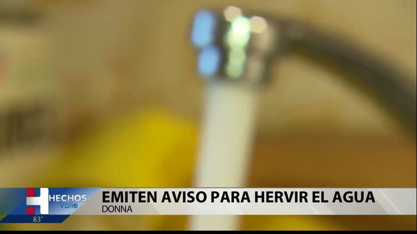 Emitan aviso para hervir la agua en Mission