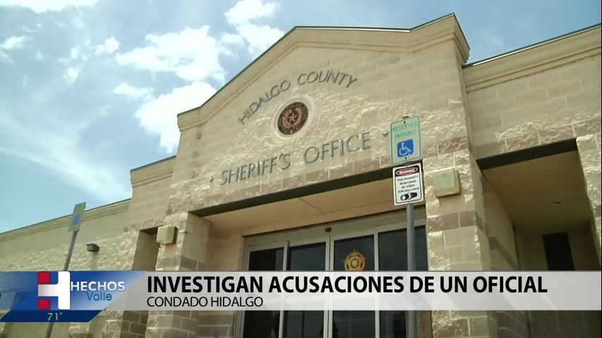 Investigan acusaciones contra oficial del condado Hidalgo sobre indecencia con un menor de edad