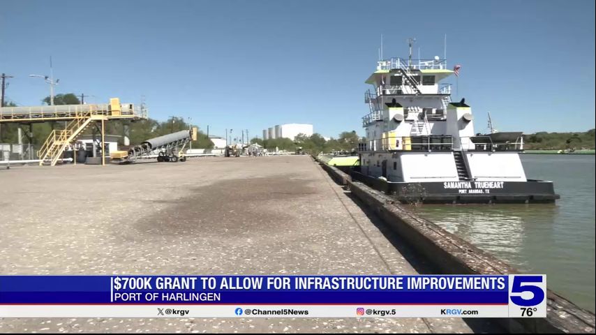 Grant to allow for infrastructure improvements at Port of Harlingen