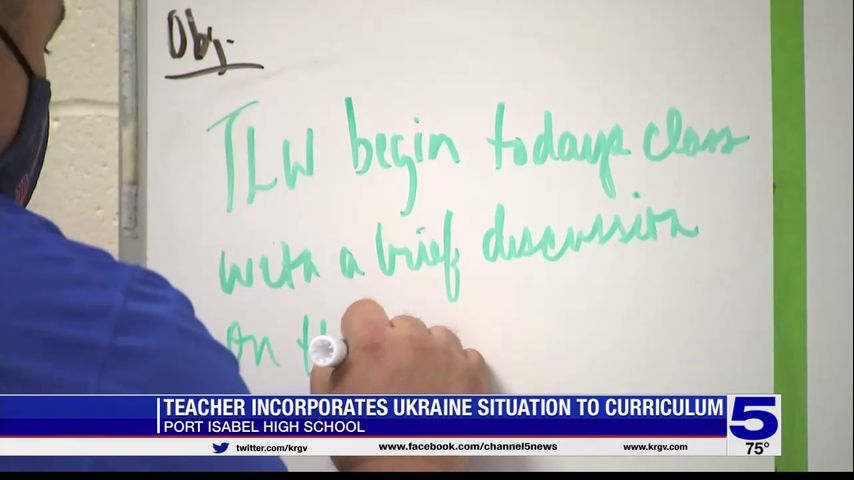 Port Isabel High School teacher incorporating Russia-Ukraine war into class curriculum