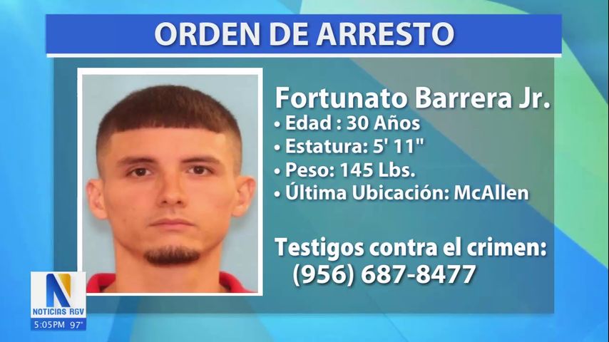 Orden de arresto contra Fortunato Barrera Jr. en McAllen por delito de ...