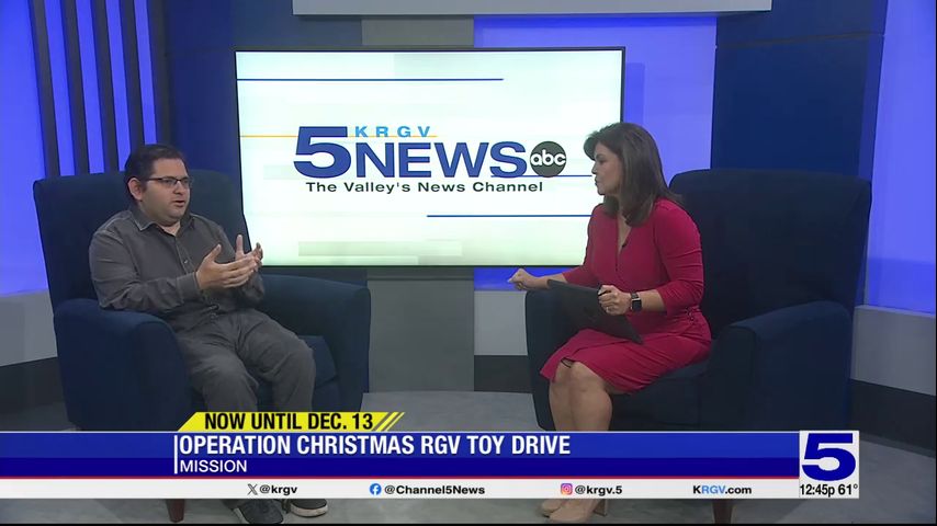 Operation Christmas RGV accepting toy donations for Valley kids in need