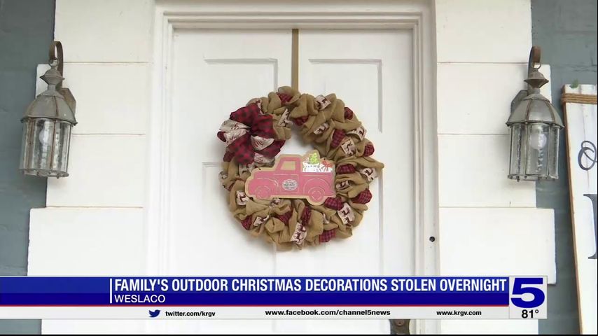 Weslaco family speaks out after theft of outdoor Christmas decorations