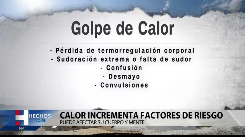 Salud y Vida: Calor incrementa factores de riesgo