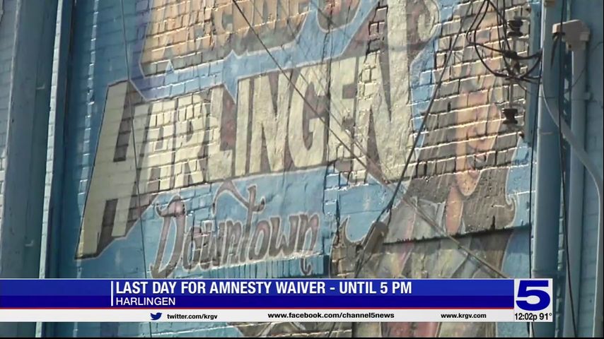 Amnesty waiver in Harlingen to end Wednesday