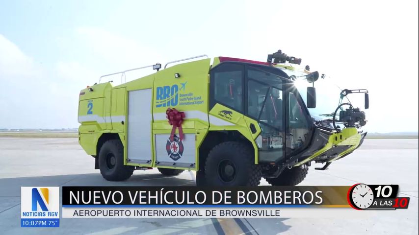 Aeropuerto internacional de Brownsville presenta nuevo camión de bomberos