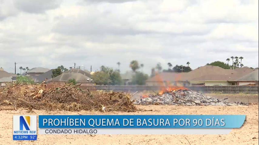 Autoridades del condado Hidalgo prohíben quemar la basura durante 90 días