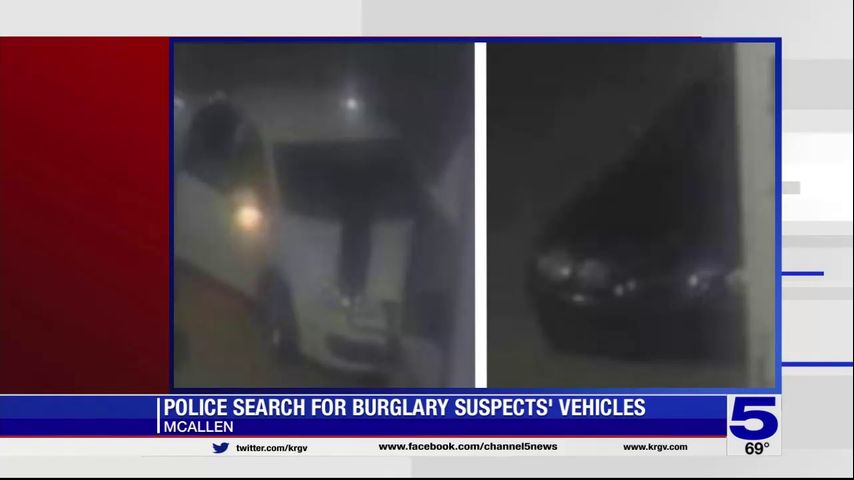 McAllen PD searching for vehicles used in burglary investigation