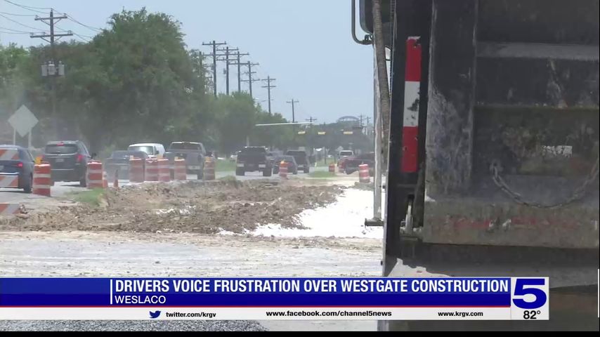 Drivers voice frustration over construction on Westgate Drive in Weslaco