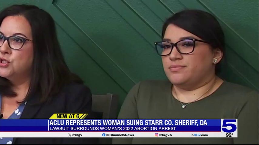 ACLU representing Starr County woman arrested over 2022 abortion