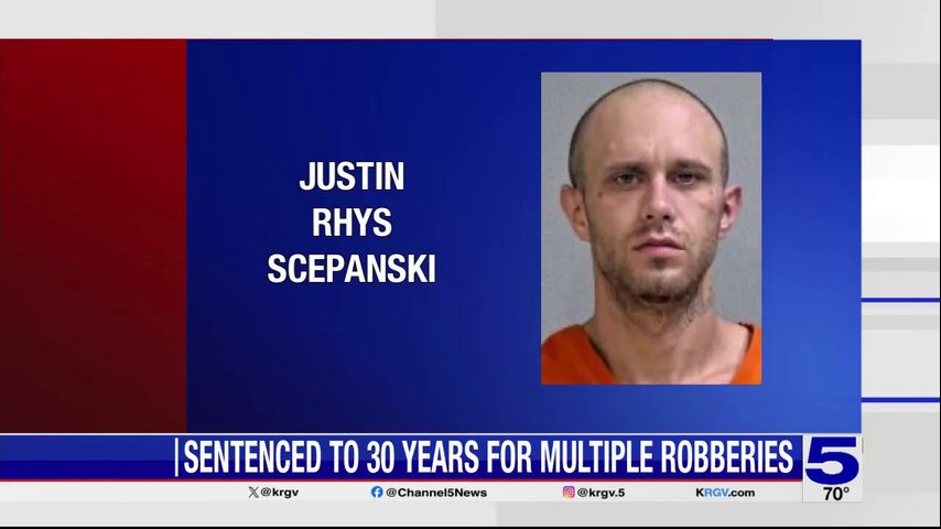 Edinburg man sentenced to 30 years after committing multiple robberies