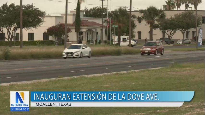 Inauguran extensión de Dove Avenue en McAllen