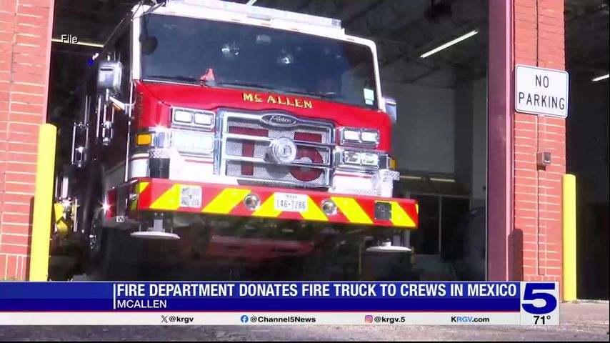 City of McAllen donates fire truck to crews in Mexico