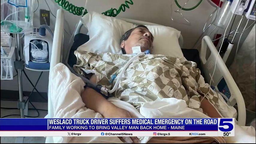 Family working to bring back Weslaco truck driver who suffered medical emergency in Maine