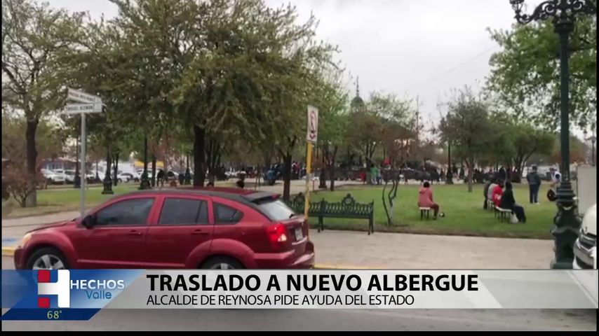 Alcalde de Reynosa pide ayuda al estado trasladando a migrantes a nuevo alberge