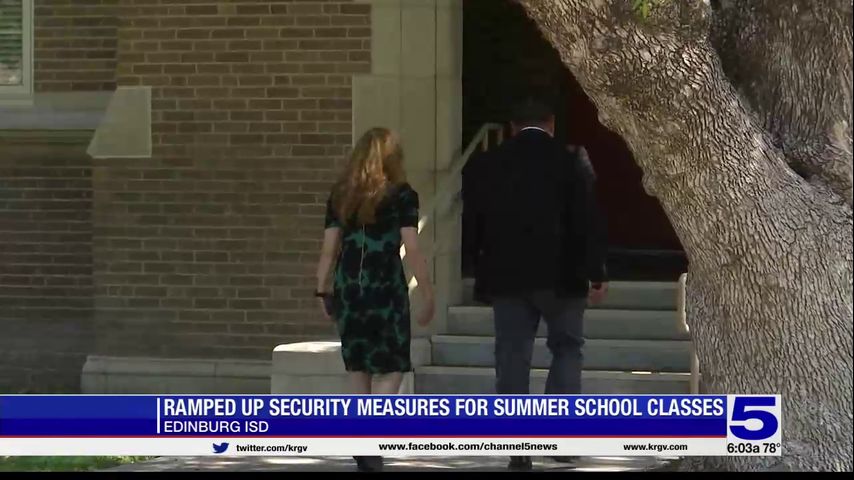 Edinburg CISD ramping up security measures for summer school