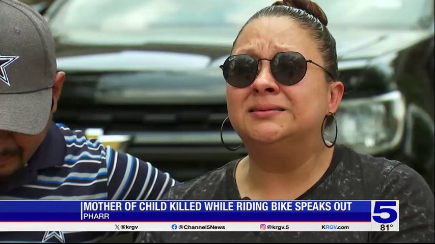 Mother of child killed in Pharr while riding his bike speaks out