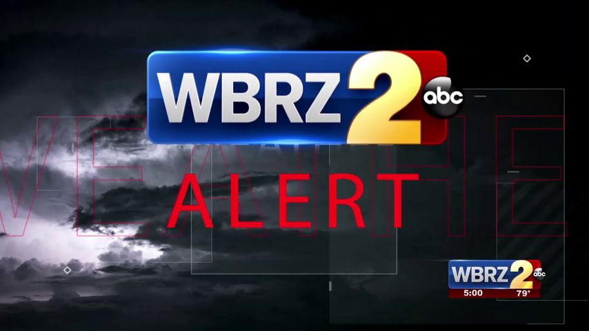 Weather alert for WBRZ viewing area