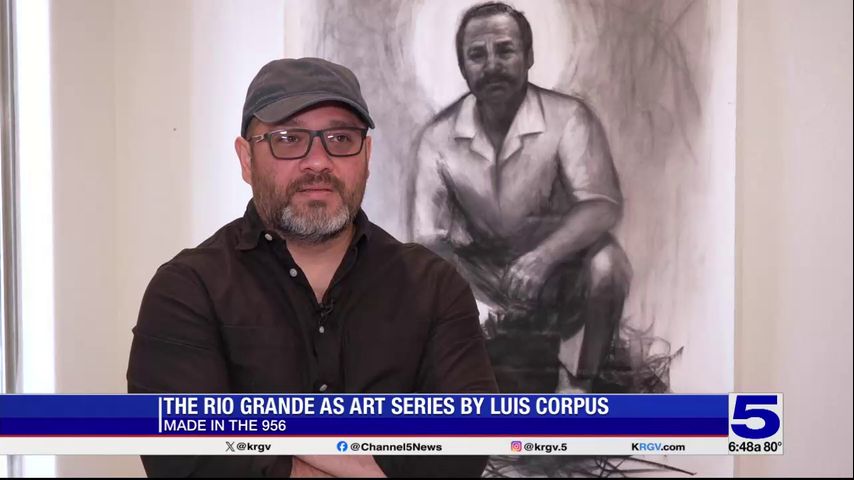 Made in the 956: Valley artist uses the Rio Grande to create series